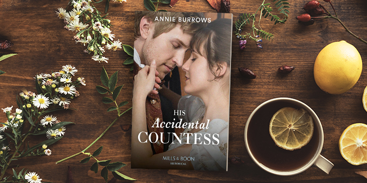From Abducted… To Betrothed! Read an Exclusive Excerpt from His Accidental Countess by Annie Burrows