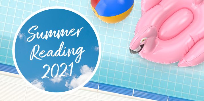10 Books to Add to Your 2021 Summer Reading List