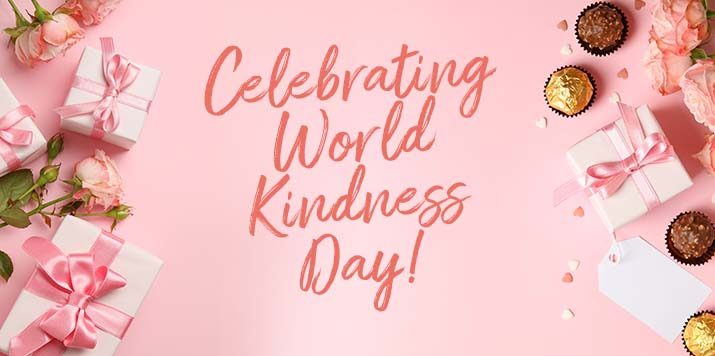 Celebrating small acts of kindness this World Kindness Day