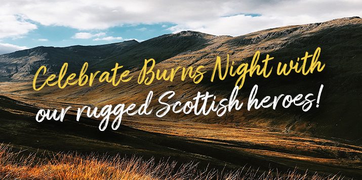 Celebrate Burns Night with our rugged Scottish Highlanders